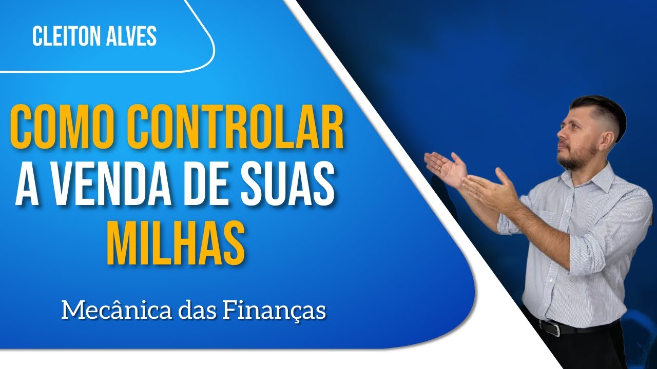 Como Controlar a Venda de Suas Milhas