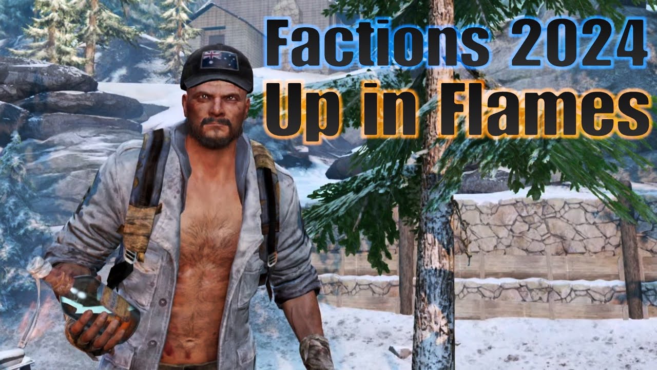 Factions 2024: Up in Flames