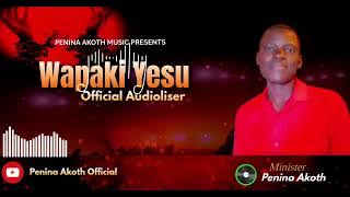 Penina Akoth_Wapaki Yesu [Official Audio Visualiser]