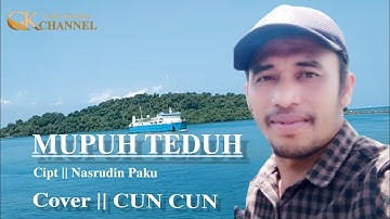 𝙈𝙐𝙋𝙐𝙃 𝙏𝙀𝘿𝙐𝙃 || Nasrudin paku || Cover : 𝘾𝙐𝙉 𝘾𝙐𝙉 || ARR : 𝙍𝙚𝙣𝙙𝙞𝙤𝙣𝙚