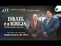 Israel e a Igreja (Parte 11) | Israel e a Igreja | Instantes Finais