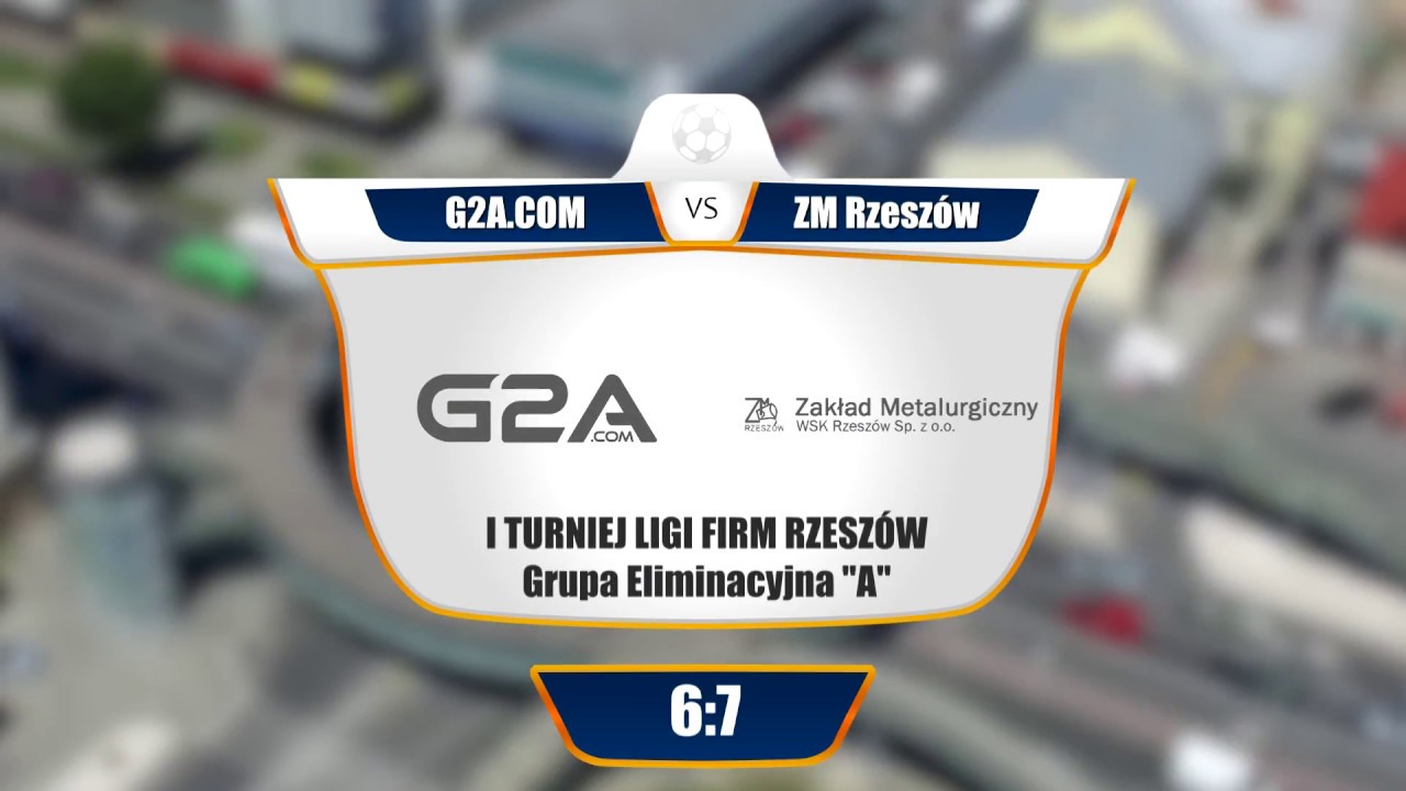 I Turniej Ligi Firm Rzeszów - G2A.COM vs Zakład Metalurgiczny [Gr. Eliminacyjna 