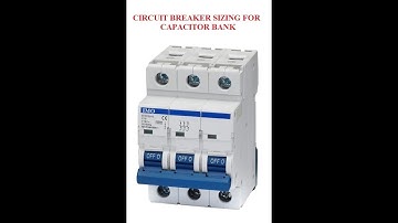 Circuit Breaker Sizing for Capacitor Bank || #CB #Selection #Capacitor_Bank #Power_Factor