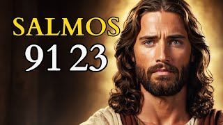 SALMO 91 y SALMO 23 | ¡¡Las dos oraciones más poderosas de la Biblia!!