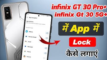 Infinix gt 30 pro 5g me app lock kaise lagaye | how to lock apps in infinix gt 30 5g