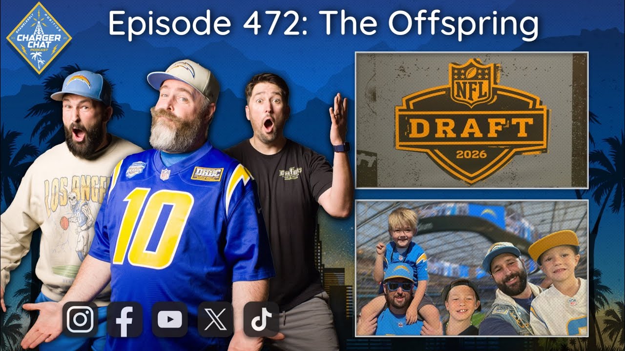 NFL Draft is Approaching | Charger Chat Podcast | The Offspring | An LA Chargers Podcast