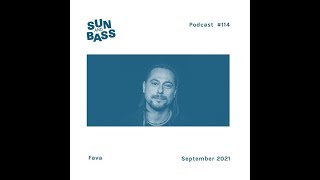 SUNANDBASS Podcast #114 -  Fava
