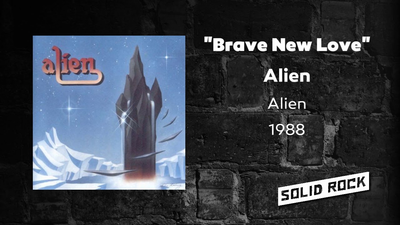 Alien - Brave New Love - YouTube
