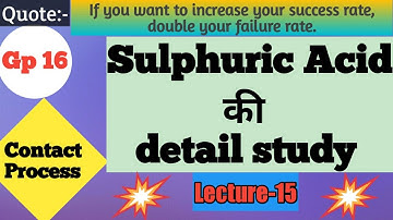 Sulphuric acid Preparation, Properties and Uses/Contact process/class 12/p-Block/Lecture-15