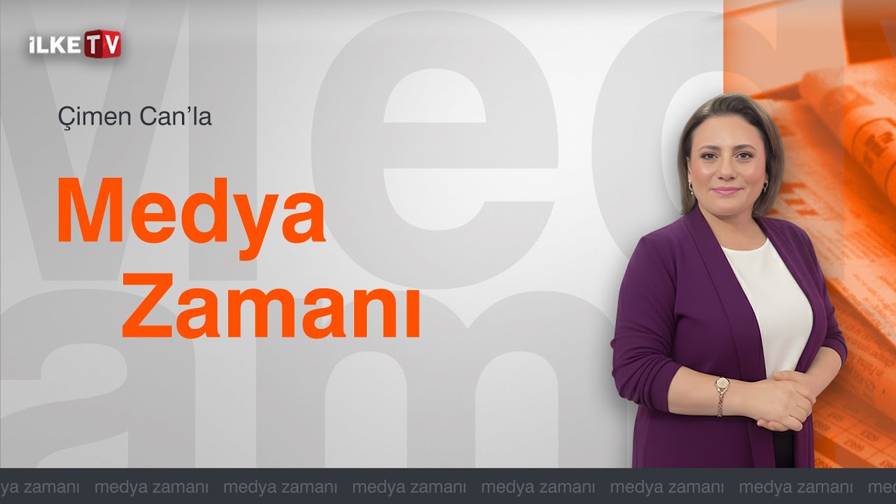 #CANLI I Çimen Can'la #MedyaZamanı
