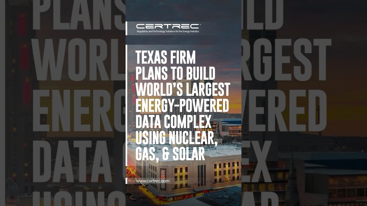 TEXAS FIRM PLANS TO BUILD WORLD'S LARGEST ENERGY-POWERED DATA COMPLEX USING NUCLEAR, GAS, AND SOLAR