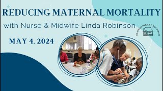 Linda Robinson, A Vision for Reducing Maternal Mortality, 5/4/24