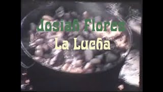 "La Lucha" by Josiah Flores (Official music video)