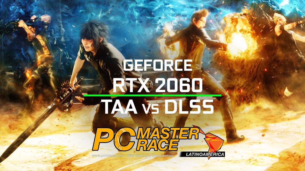 Final Fantasy XV Benchmark @ RTX 2060 [TAA Vs DLSS] [4K] - YouTube