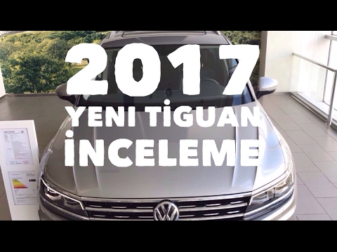 Vw 2017 TİGUAN İNCELEME TEST