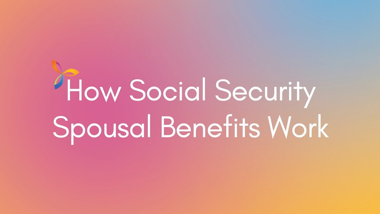 How Social Security Spousal Benefits Work - YouTube