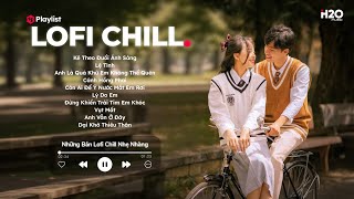 Mùa Hè Chia Tay - Em đã từng là người hạnh phúc - Nhạc Lofi Chill Hot 2024