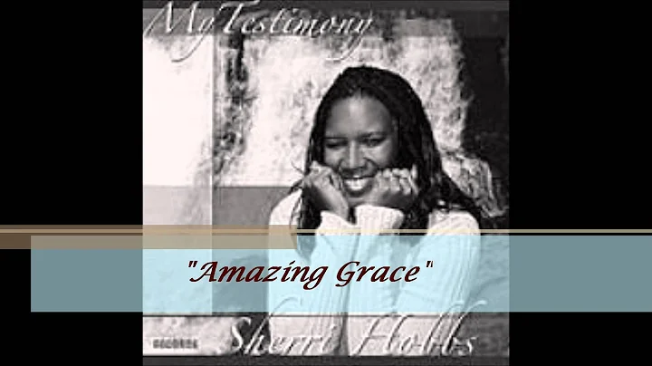 Sherri Hobbs Amazing Grace.wmv