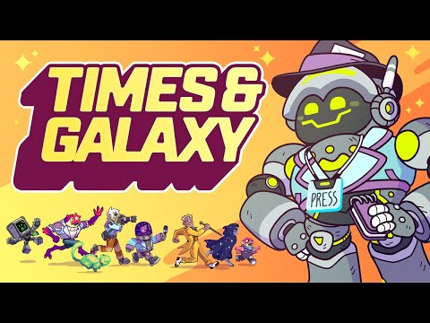 Times & Galaxy - Reveal Trailer