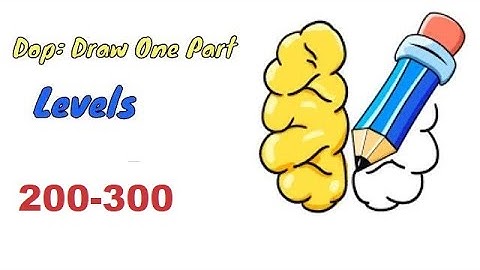 DOP: Draw One Part Levels 201 - 300 Gameplay Walkthrough by Say Games