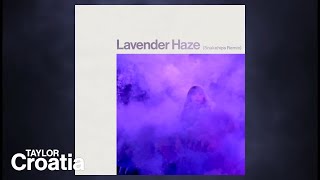 Taylor Swift - Lavender Haze (Snakehips Remix) (Instrumental Version) Unofficial