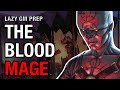 The Blood Mage – Dragon Empire Prep Session 45