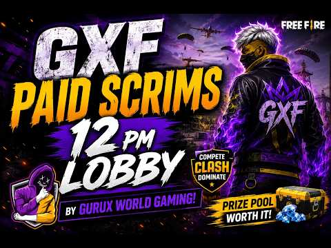 GXF PAID SCRIMS | 12PM LOBBY LIVE | CASTER: THE GURUX