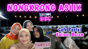 BBC ‼️ Wisata Kuliner Seafood di Tepi Pantai Gresik