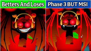 Incredibox Sprunki : Sprunki Betters And Loses Phase 3 BUT MSI New Mod Update | #incredibox #sprunki