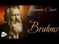 Romantic Classic - Johannes Brahms