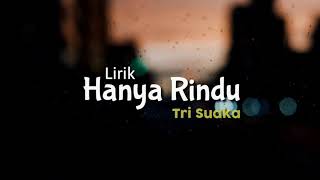 Andmesh - Hanya Rindu Cover Tri suaka [Lirik]