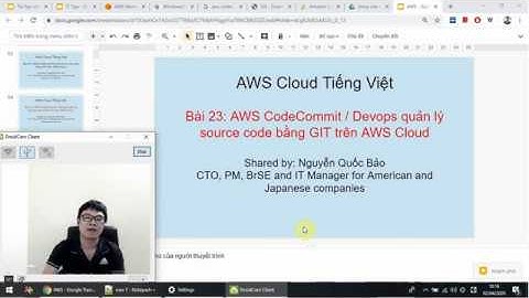 Bài 23: AWS CodeCommit / Devops quản lý source code bằng GIT trên AWS Cloud