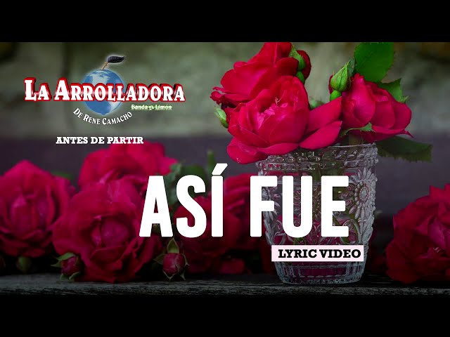 La Arrolladora Banda El Limón - Así fue