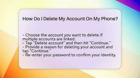 How Do I Delete My Account On My Phone? - Everyday-Networking