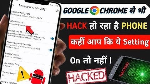 Chrome की ये 6 Settings अभी नहीं किया तो आपका फोन HACK हो जाएगा | How To Secure phone From Hackers
