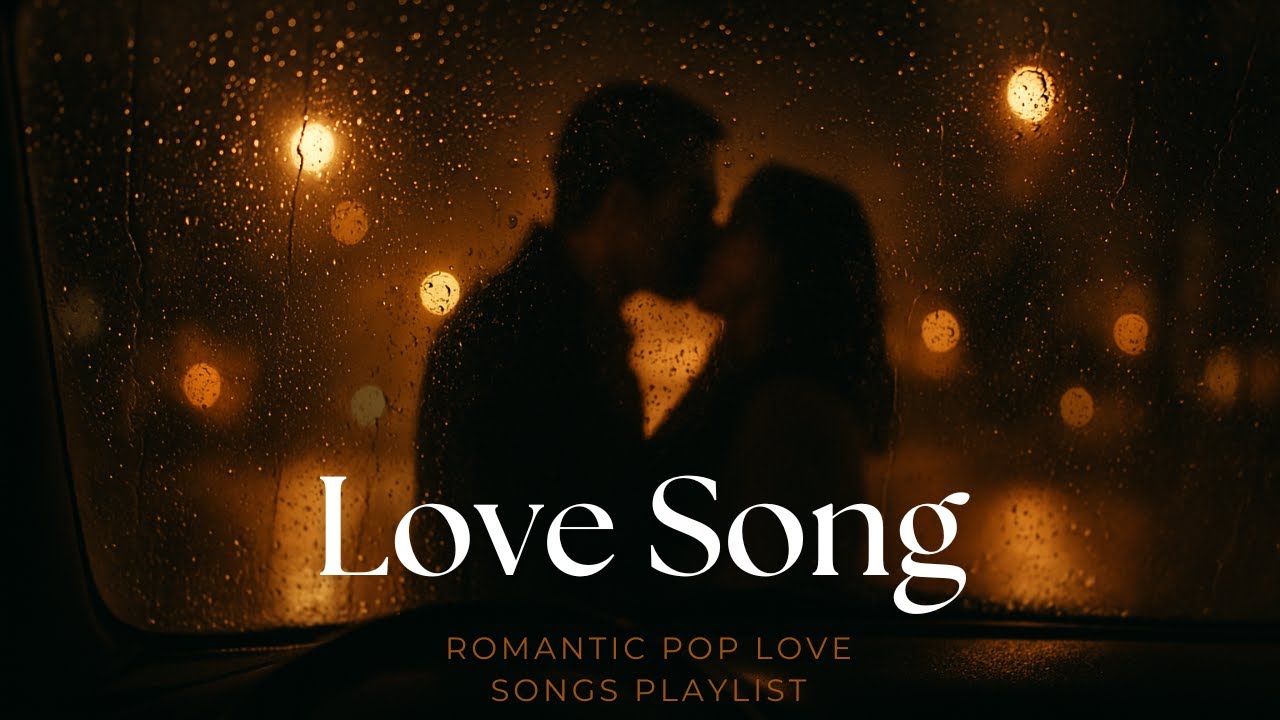 Romantic Pop Love Songs ❤️ Made for Lovers