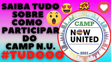 Onde vai ser o acampamento Now United?