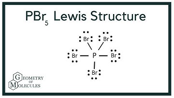PBr5 Lewis Structure (Phosphorus Pentabromide)