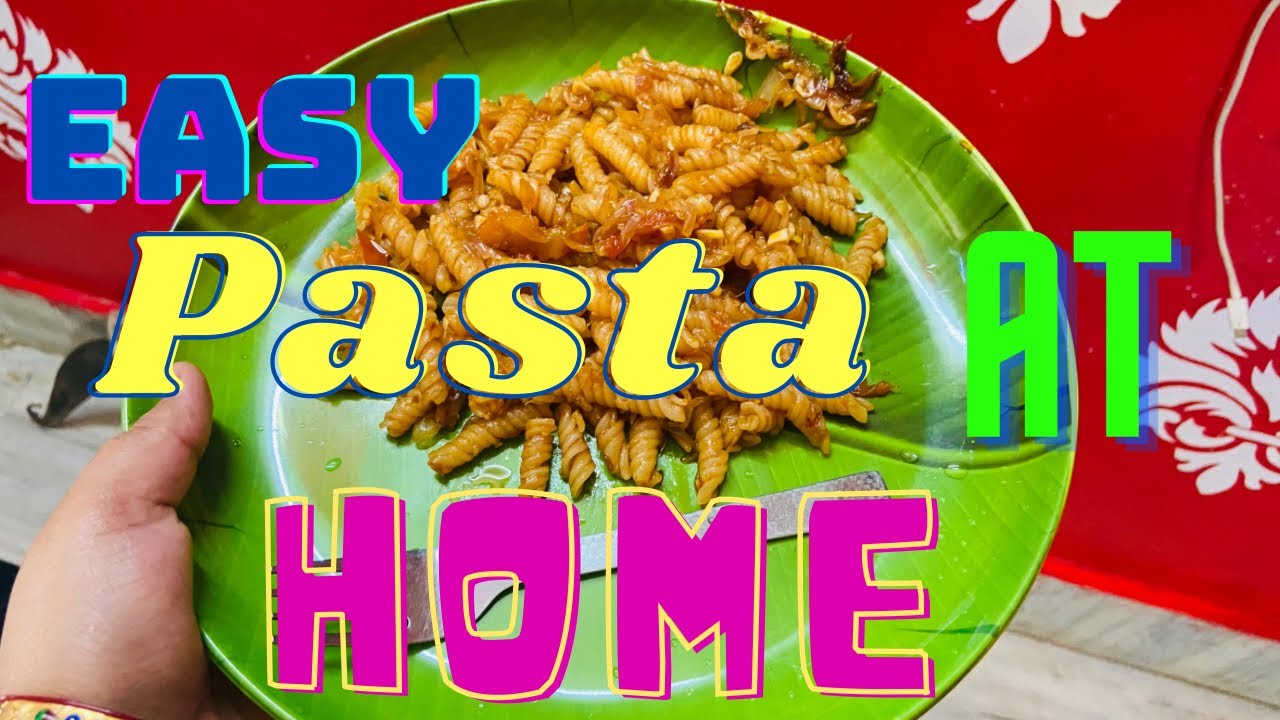Easy pasta recipe at homeসহজ পদ্ধতিতে বাড়িতে পাস্তা বানিয়ে ফেলো
