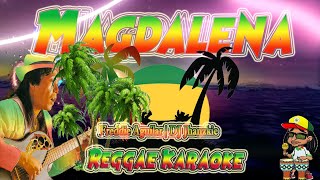 Magdalena - Freddie Aguilar | DJ Jhanzkie Reggae (karaoke version)