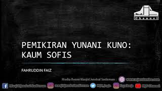 Ngaji Filsafat 145 : Yunani Kuno - Sofisme (Kaum Sofis)