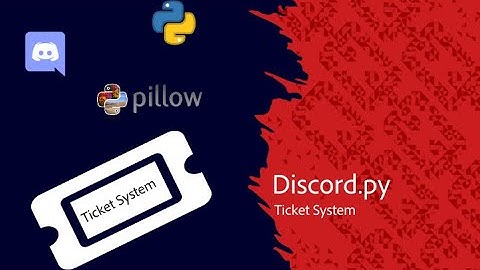 Discord.py Bot Series: Ticket System