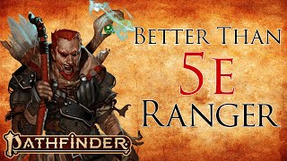 Why Ranger is Awesome in Pathfinder 2e