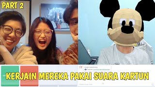 KERJAIN SELEB PAKAI SUARA KARTUN | MEREKA LANGSUNG KAGET DAN SHOCK!!