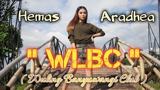 Hemas Aradhea - Wlbc Wuling Banyuwangi Club Official Music Video