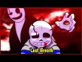 Last Breath Sans Phase3 [Animação] - Sans Vs Chara
