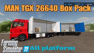 MAN TGX 26640 Box Pack  / Mod for all platforms on FS22