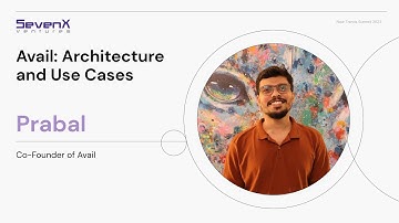 Avail: Architecture and Use Cases - Prabal, Co-Founder@Avail