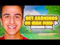 How To Get Your FIRST EARNINGS On HIGH Ping? (Tips &amp; Tricks)