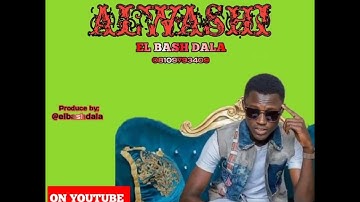 sabuwar_wakar_el bash dala_Alwashi #bakoritv #adamazango #autawaziri #nuraminuwaofficial #aduniyatv